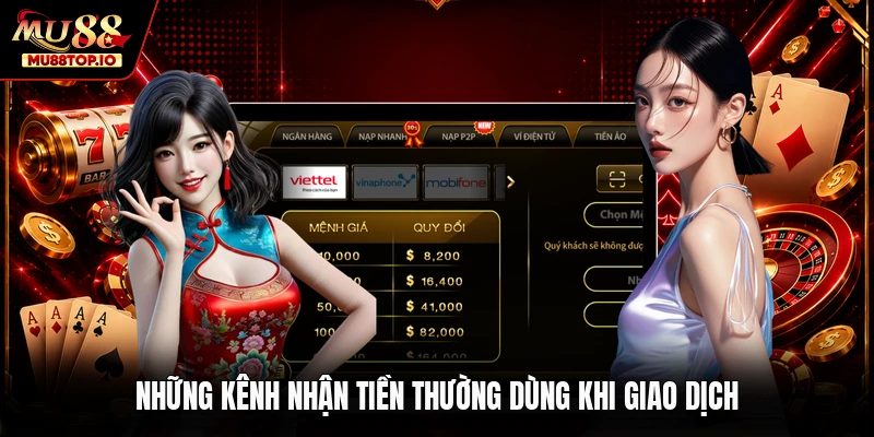 Những kênh nhận tiền thường dùng khi giao dịch